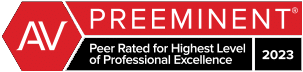 AV Preeminent - Peer Rated for Highest Level of Professional Excellence 2023